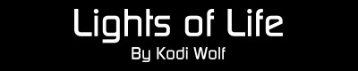 Lights of Life by Kodi Wolf