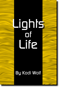 Lights of Life by Kodi Wolf