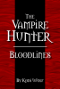 The Vampire Hunter: Bloodlines by Kodi Wolf